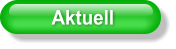 Aktuell